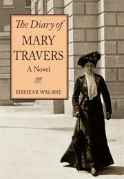 The Diary of Mary Travers (Eibhear Walshe)