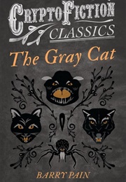 The Gray Cat (Barry Pain)