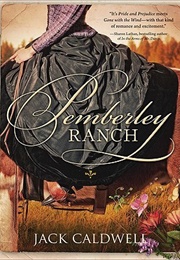 Pemberley Ranch (Jack Caldwell)