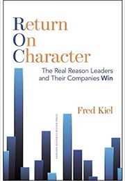 Return on Character (Fred Kiel)
