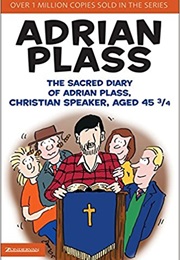 The Sacred Diary of Adrian Plass Christian Speaker Aged 45 3/4 (Adrian Plass)