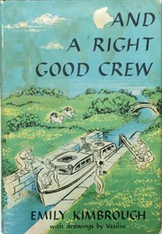 And a Right Good Crew (Emily Kimbrough)
