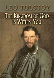 The Kingdom of God Is Within You (Tolstoy, Leo)