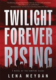 Twilight Forever Rising