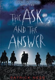 The Ask and the Answer (Patrick Ness)