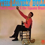 The Lonely Bull - Herb Alpert &amp; the Tijuana Brass