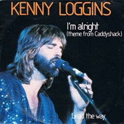 I&#39;m Alright - Kenny Loggins