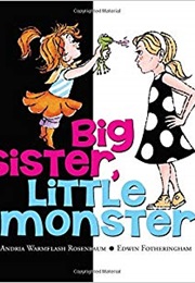 Big Sister, Little Monster (Andrea Rosenbaum)