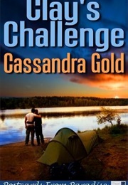Clay's Challenge (Cassandra Gold)