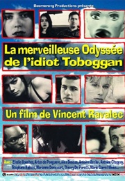 La Merveilleuse Odyssee De L'idiot Toboggan (2002)