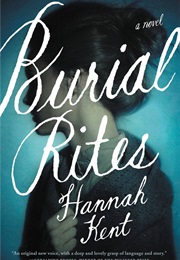 A Book Based on a True Story (Burial Rites - Kent)