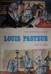 Louis Pasteur (Maria Guaspari)