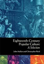 Eighteenth Century Popular Culture, a Selection (John Mullan & Christopher Reid)