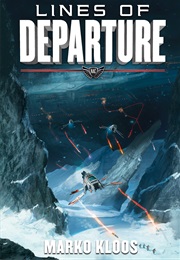 Lines of Departure (Marko Kloos)