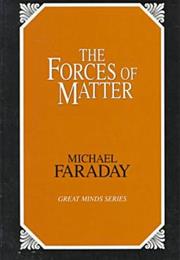 The Forces of Matter
