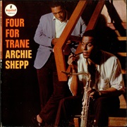 Archie Shepp - Four for Trane