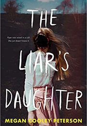 The Liar&#39;s Daughter (Megan Cooley Peterson)