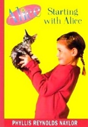 Starting With Alice (Phyllis Reynolds Naylor)