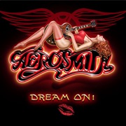 Aerosmith - Dream On