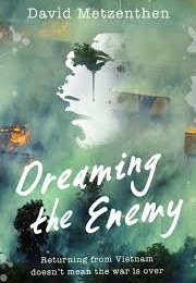 Dreaming the Enemy (David Metzenthen)