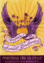Angels on Sunset Boulevard (Melissa De La Cruz)