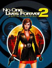 No One Lives Forever 2: A Spy in HARM &#39;S Way