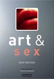 Art & Sex (Gray Watson)