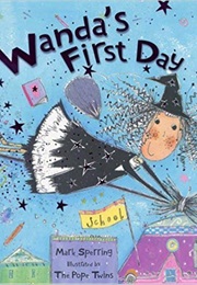 Wanda's First Day (Mark Sperring)