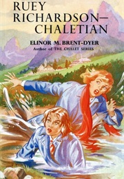 Ruey Richardson - Chaletian (Elinor M. Brent-Dyer)