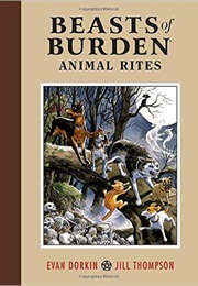 Beasts of Burden (Jill Thompson &amp; Evan Dorkin)