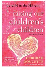 Raising Our Children's Children (Deborah Doucette)