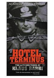 Hôtel Terminus: The Life and Times of Klaus Barbie