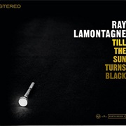 Ray Lamontagne - Till the Sun Turns Black
