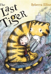 The Last Tiger (Rebecca Elliott)