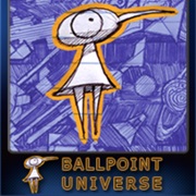 Ballpoint Universe: Infinite