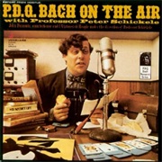 P.D.Q. Bach Report From Hoople: P.D.Q. Bach on the Air With Professor Peter Schickele