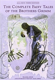 The Complete Fairy Tales (The Brothers Grimm)