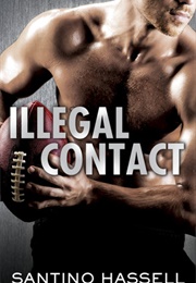 Illegal Contact (Santino Hassell)