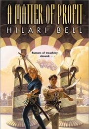 A Matter of Profit (Hilari Bell)