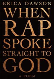 When Rap Spoke Straight to God (Erica Dawson)
