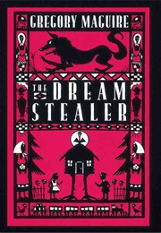 The Dream Stealer (Gregory Maguire)