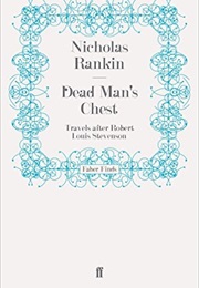 Dead Man's Chest:Travels After Robert Louis Stevenson (Nicholas Rankin)