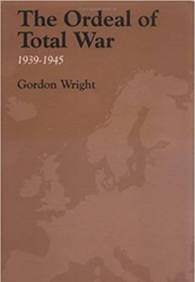The Ordeal of Total War (Gordon Wright)