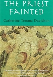 The Priest Fainted (Catherine Temma Davidson)