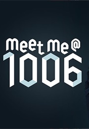 Meet Me @1006 (2018)