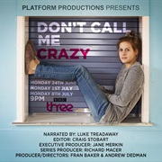 Don't Call Me Crazy