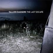 Tallinn Daggers - The Last Escape