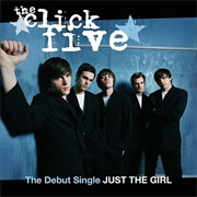 Just the Girl - The Click Five