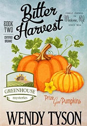 Bitter Harvest (Wendy Tyson)