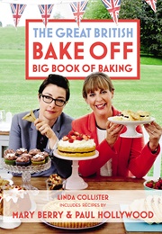 Great British Bake Off: Big Book of Baking (Linda Collister, Mary Berry, Paul Hollywood)